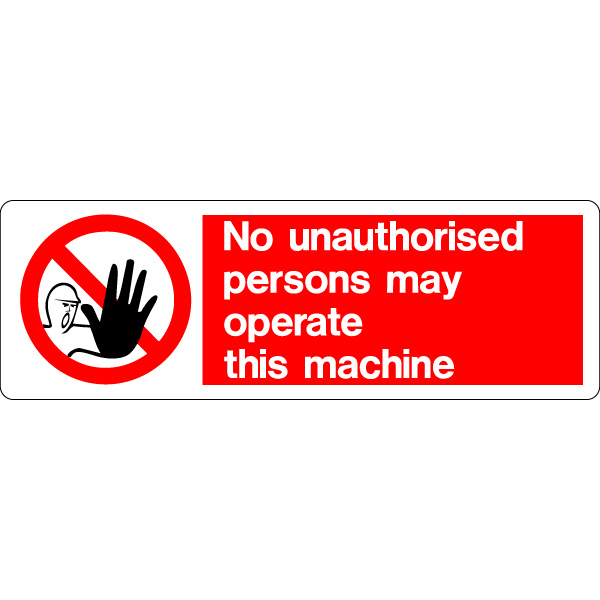 p508-no-unauthorised-persons-may-operate-this-machine-sign-1