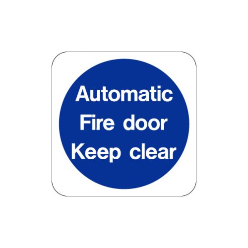 Automatic Fire Door Keep Clear Satin Stainless Steel Sign